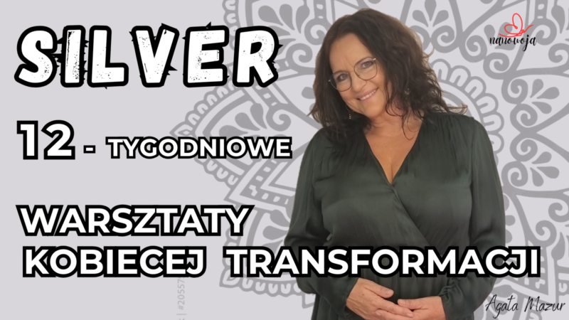 12 Tygodniowe Warsztaty Kobiecej Transformacji. Silver